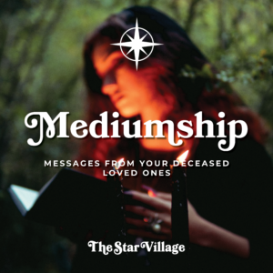Mediumship — Messages From Your Deceased Loved Ones